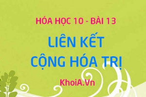 Liên kết cộng hóa trị có cực, không cực, phân loại liên kết hóa học theo độ âm điện - Hóa 10 bài 13